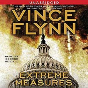 Extreme Measures A Thriller, Vince Flynn