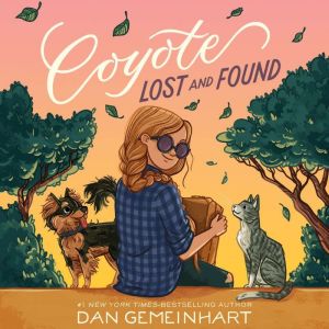 Coyote Lost and Found, Dan Gemeinhart