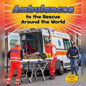 Ambulances to the Rescue Around the W..., Linda Staniford