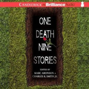 One Death, Nine Stories, Marc Aronson (Editor)