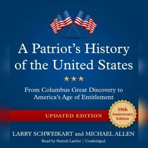 A Patriots History of the United Stat..., Larry Schweikart Michael Allen