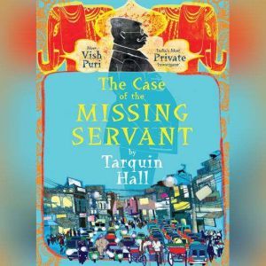 The Case of the Missing Servant, Tarquin Hall