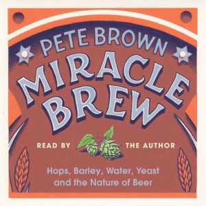 Miracle Brew, Pete Brown