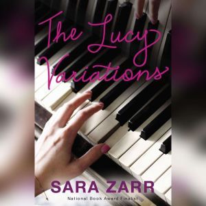 The Lucy Variations, Sara Zarr