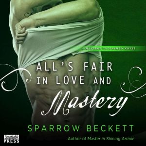 Alls Fair in Love and Mastery, Sparrow Beckett