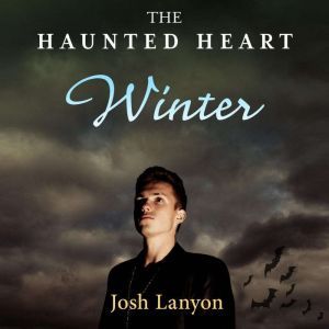 Haunted Heart, The Winter, Josh Lanyon