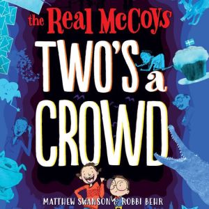 The Real McCoys Twos a Crowd, Matthew Swanson