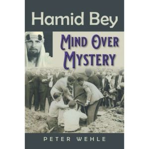 Hamid Bey: Mind over Mystery