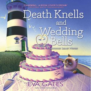 Death Knells and Wedding Bells, Eva Gates