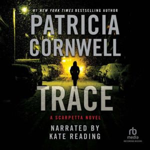 Trace, Patricia Cornwell