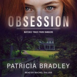 Obsession, Patricia Bradley