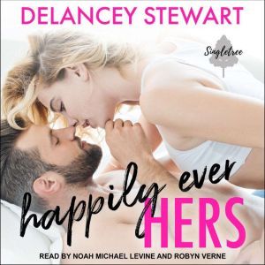 Happily Ever Hers, Delancey Stewart