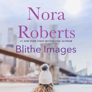 Blithe Images, Nora Roberts