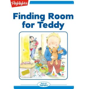 Finding Room for Teddy