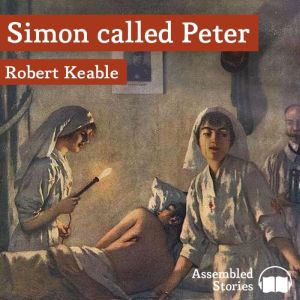 Simon called Peter, Robert Keable