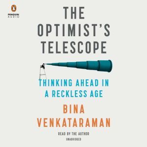 The Optimists Telescope, Bina Venkataraman