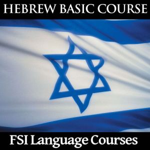 Hebrew Basic Course  FSI Language Co..., FSI Language Courses