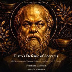 The Defense of Socrates, Plato