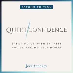Quiet Confidence, Joel Annesley