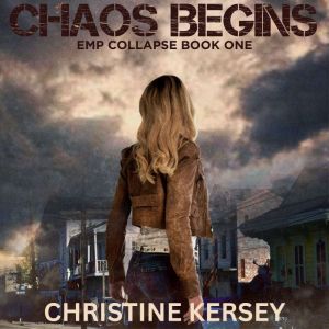 Chaos Begins: EMP Collapse Book One