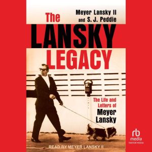 The Lansky Legacy, Meyer Lansky II