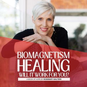 Biomagnetism Healing - Will it work for you?