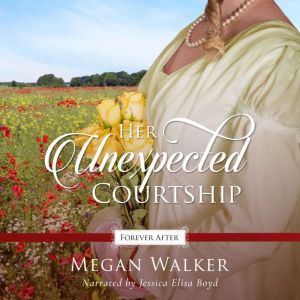 Her Unexpected Courtship, Megan Walker