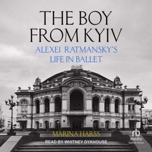 The Boy From Kyiv, Marina Harss