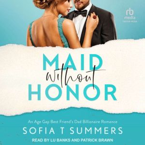 Maid without Honor, Sofia T Summers