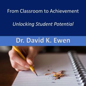 From Classroom to Achievement
