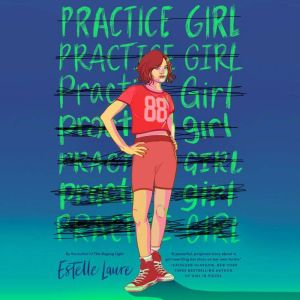 Practice Girl, Estelle Laure