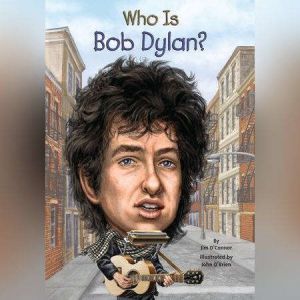 Who Is Bob Dylan?, Jim OConnor
