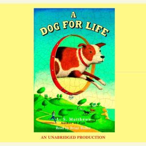 A Dog for Life, L.S. Matthews