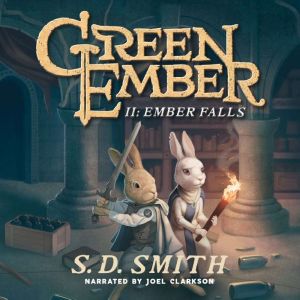 Ember Falls: The Green Ember Book II, S. D. Smith