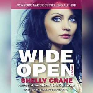 Wide Open, Shelly Crane