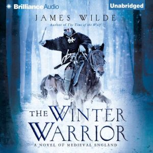 The Winter Warrior: A Novel of Medieval England