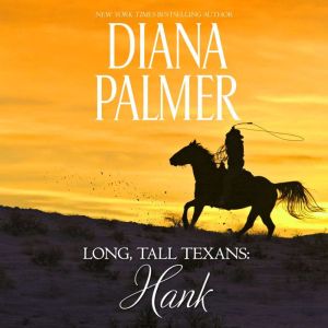 Long, Tall Texans Hank, Diana Palmer