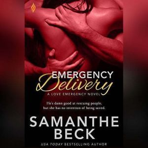 Emergency Delivery, Samanthe Beck