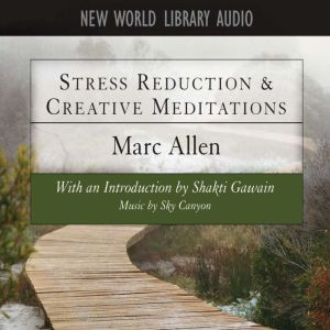 Stress Reduction  Creative Meditatio..., Marc Allen