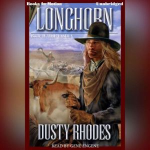 Longhorn The Family, Dusty Rhodes
