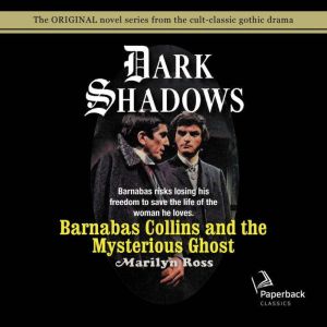 Barnabas Collins and the Mysterious G..., Marilyn Ross