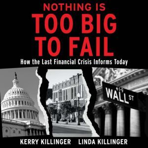 Nothing is Too Big to Fail, Kerry Killinger