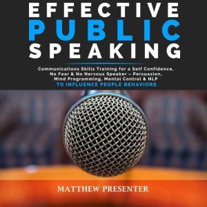 EFFECTIVE PUBLIC SPEAKING, Matthew Presenter