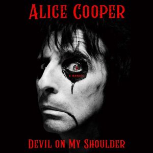 Devil on My Shoulder, Alice Cooper