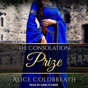 The Consolation Prize, Alice Coldbreath