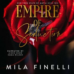 Empire of Seduction: An Italian Dark Mafia Romance