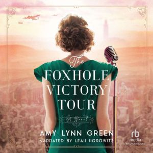 The Foxhole Victory Tour, Amy Lynn Green