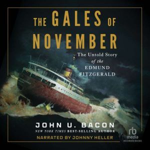 The Gales of November, John U. Bacon