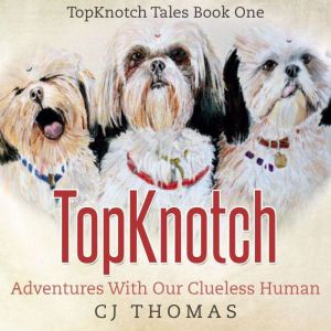TopKnotch Adventures with our Cluele..., CJ Thomas