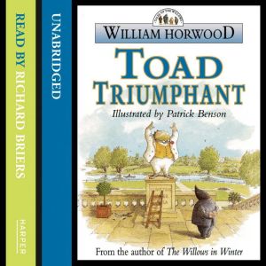 Toad Triumphant, William Horwood